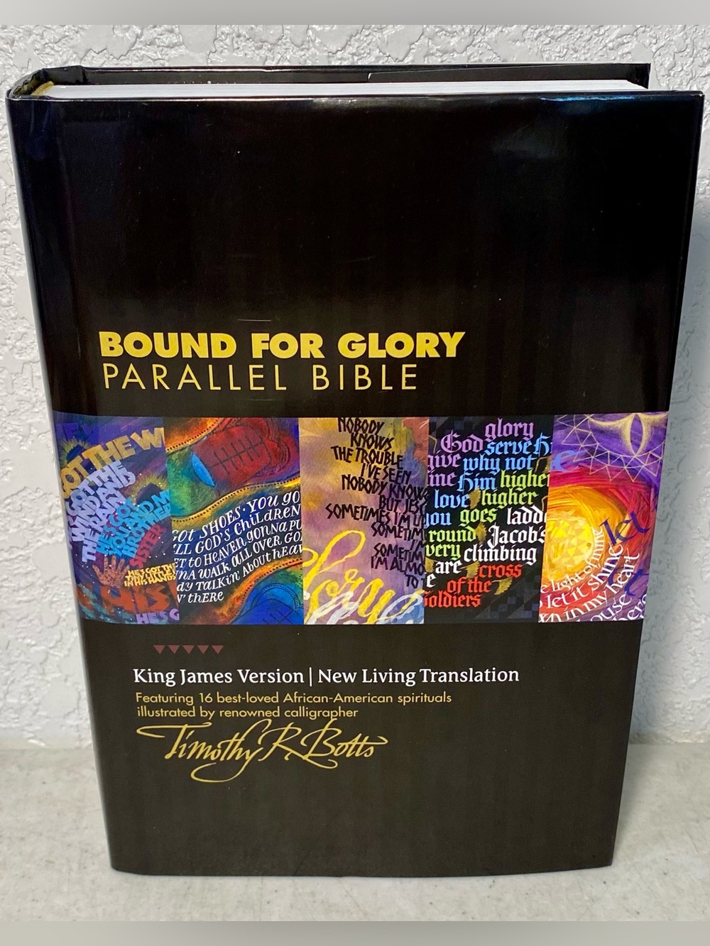 Bound For Glory Parallel Bible • King James Version • New Living Translation •HC
